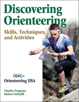 Discovering Orienteering: Skills, Techniques, and Activities Paperback  March 26, 2013