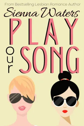 Play Our Song (Whitebridge) Paperback  March 6, 2025
